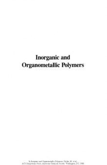 Inorganic and Organometallic Polymers. Macromolecules Containing Silicon, Phosphorus, and Other Inorganic Elements