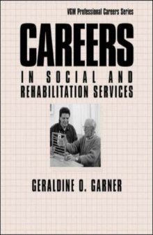Careers in Social and Rehabilitation Services, 2nd Edition