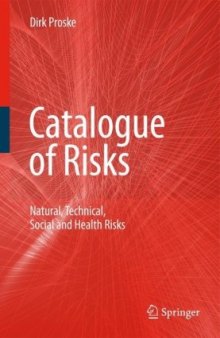 Catalogue of Risks: Natural, Technical, Social and Health Risks