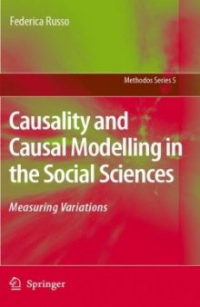 Causality and Causal Modelling in the Social Sciences: Measuring Variations (Methodos Series)