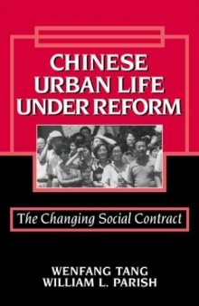 Chinese Urban Life under Reform: The Changing Social Contract (Cambridge Modern China Series)