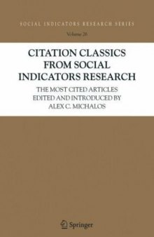 Citation Classics from Social Indicators Research: The Most Cited Articles (Social Indicators Research Series)