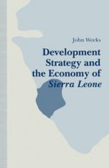 Development Strategy and the Economy of Sierra Leone