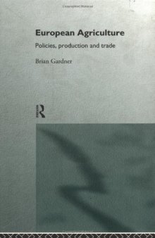 European Agriculture: Policies, Production and Trade