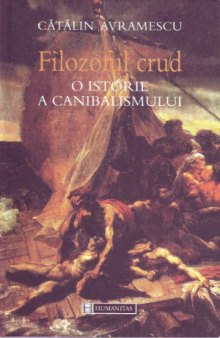 Filozoful crud: O istorie a canibalismului