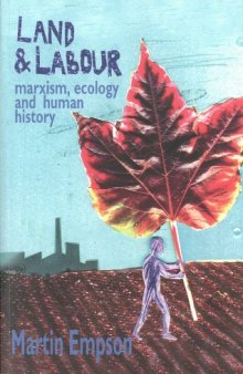 Land and Labour - Marxism Ecology and Human History