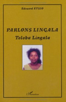 Parlons Lingala : Toloba lingala