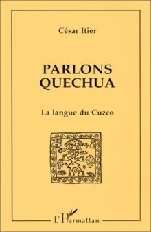 Parlons quechua la langue du cuzco