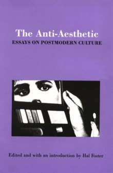 The Anti-aesthetic: Essays on postmodern culture