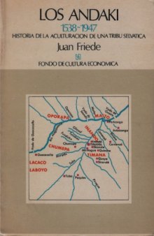 Los andakí, 1538-1947 : historia de la aculturación de una tribu selvática
