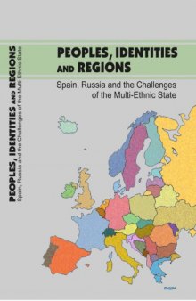 Peoples, Identities and Regions: Spain, Russia and the Challenges of the Multi-Ethnic State