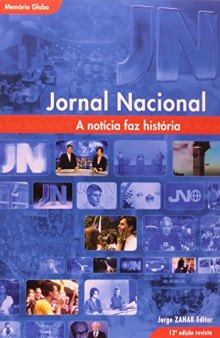 Jornal Nacional - A Noticia Faz História