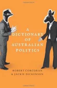 A Dictionary of Australian Politics