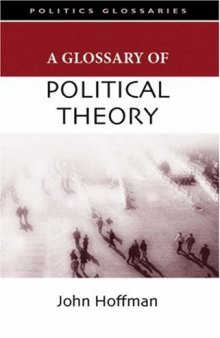 A Glossary of Political Theory