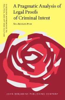 A Pragmatic Analysis of Legal Proofs of Criminal Intent