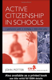 Active Citizenship in Schools: A Good Practice Guide to Developing a Whole School Policy