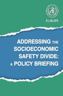 Addressing the socioeconomic safety divide: a policy briefing