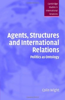 Agents structures & international relations