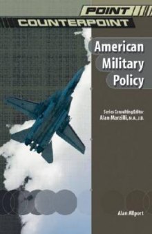 American Military Policy (Point Counterpoint)