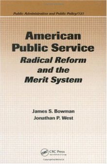 American Public Service: Radical Reform and the Merit System (Public Administration and Public Policy)
