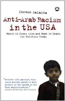 Anti-Arab Racism in the USA: Where it Comes From and What it Means for Politics Today
