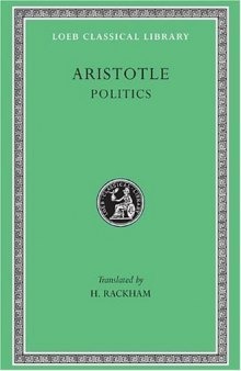 Aristotle: Politics (Loeb Classical Library No. 264)