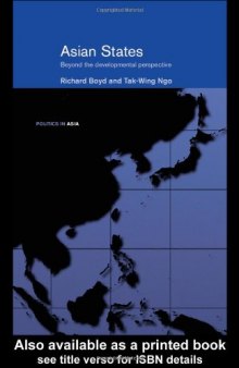 Asian States: Beyond the Developmental Perspective (Politics in Asia Series)
