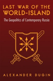 Last War of the World-Island: The Geopolitics of Contemporary Russia