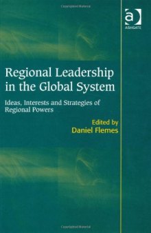 Regional Leadership in the Global System