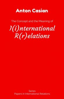 The Concept and the Meaning of I(i)nternational R(r)elations