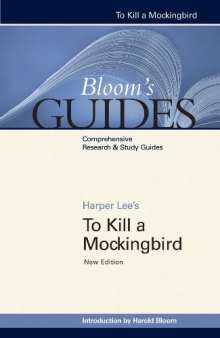 Harper Lee's To kill a mockingbird (Bloom's Guides)