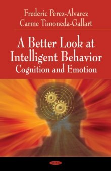 A Better Look at Intelligent Behavior: Cognition and Emotion