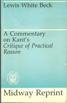 A Commentary on Kant's Critique of Practical Reason 