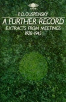 A Further Record: Extracts from Meetings 1928-1945