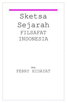 A Historical Sketch of Indonesian Philosophy