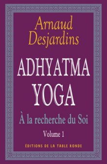 A la recherche du soi, Adhyatma yoga