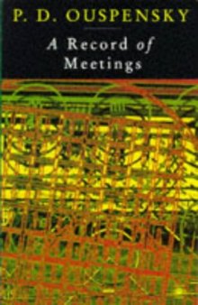 A Record of Meetings: A Record of Some of Meetings Held by P.D. Ouspensky between 1930 and 1947