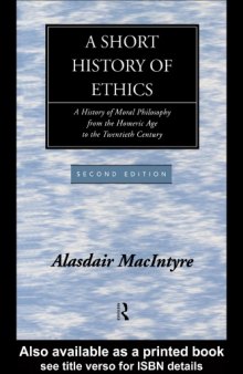 A Short History of Ethics: A History of Moral Philosophy from the Homeric Age to the Twentieth Century