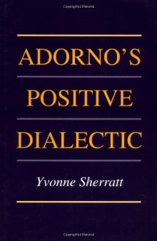 Adorno's Positive Dialectic 