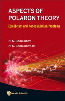 Aspects of polaron theory: equilibrium and nonequilibrium problems