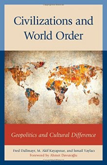 Civilizations and World Order: Geopolitics and Cultural Difference