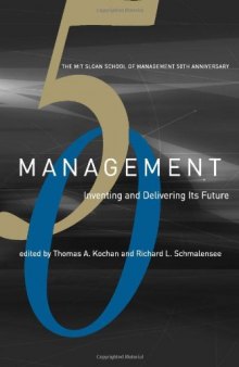 Details of Book: Management: Inventing and Delivering Its Future (The MIT Sloan School of Management 50th anniversary)