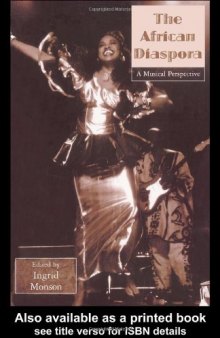 African Diaspora: A Musical Perspective (Critical and Cultural Musicology, 3)