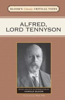 Alfred, Lord Tennyson (Bloom's Classic Critical Views)