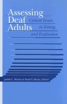 Assessing Deaf Adults: Critical Issues in Testing and Evaluation