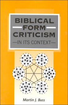 Biblical Form Criticism in Its Context (Jsot Supplement Series, 274)