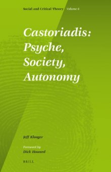 Castoriadis: Psyche, Society, Autonomy