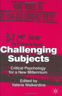 Challenging Subjects: Critical Psychology for a New Millennium