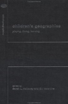 Children's Geographies (Critical Geographies)