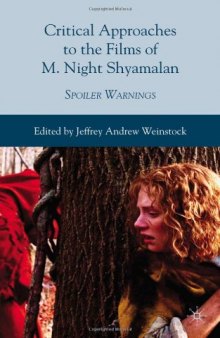 Critical Approaches to the Films of M. Night Shyamalan: Spoiler Warnings